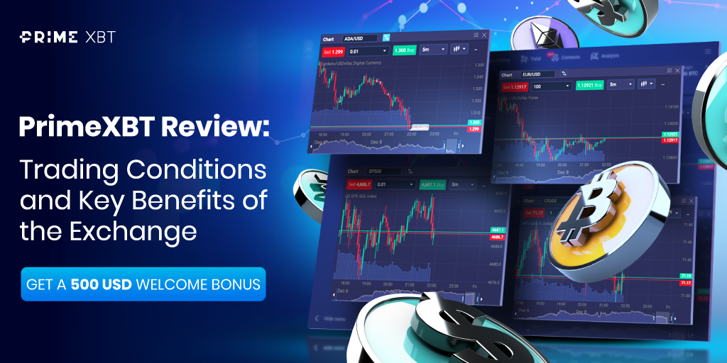 Explore the Benefits of Trading with Crypto Broker PrimeXBT Explore the Benefits of Trading with Crypto Broker PrimeXBT